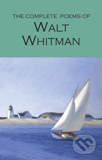 The Complete Poems of Walt Whitman - Walt Whitman, Wordsworth, 1995