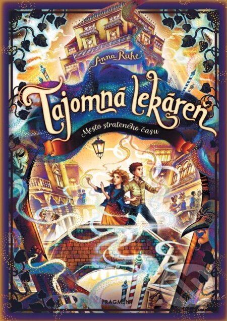 Tajomná lekáreň: Mesto strateného času - Anna Ruhe - kniha z kategorie Fantasy