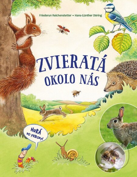 Kniha: Zvieratá okolo nás (Friederun Reichenstetter). Bookmedia, 2025
