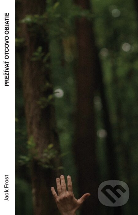 Prežívať otcovo objatie koupíte na Martinus.cz