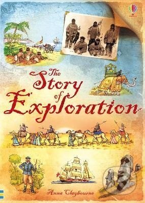 Kniha: Story of Exploration (Anna Claybourne). Usborne, 2008