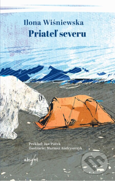 Priateľ severu - Ilona Wiśniewska - kniha z kategorie Naučné knihy