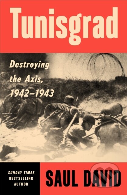 Tunisgrad (Victory in Africa) - Saul David