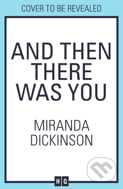 And Then There Was You - Miranda Dickinson