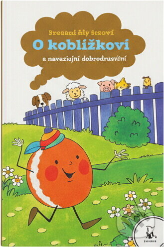 Kniha: O koblížkovi (Edita Plicková). Axióma, 2012