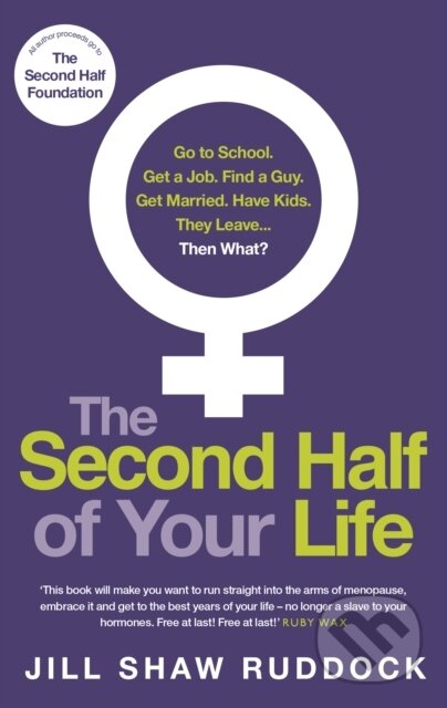 The Second Half of Your Life - Jill Shaw Ruddock, Vermilion, 2015