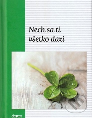 Nech sa ti všetko darí - Jindřich Sirovátko, Doron, 2018