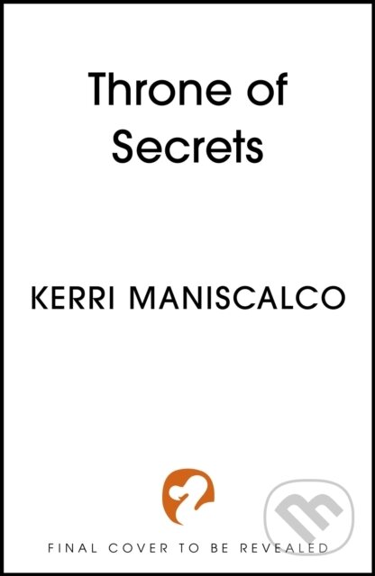Throne of Secrets - Kerri Maniscalco