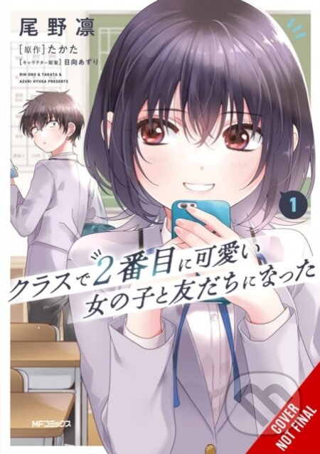 Kniha I Made Friends with the Second Prettiest Girl in My Class, Vol. 1