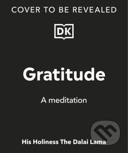 Gratitude - His Holiness The Dalai Lama