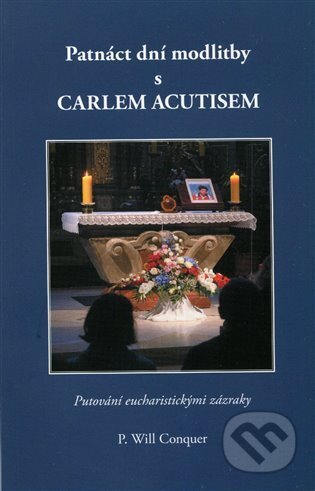 Patnáct dní modlitby s Carlem Acutisem koupíte na Martinus.cz