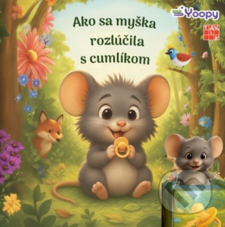 Kniha Ako sa myška rozlúčila s cumlíkom