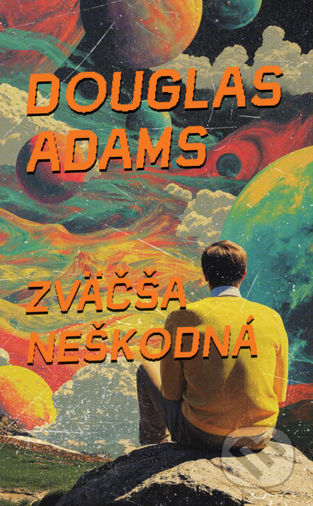 Zväčša neškodná - Douglas Adams - kniha z kategorie Sci-fi a fantasy