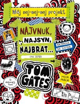 Tom Gates: Najvnuk, najsyn, najbrat... (To iste!) - Liz Pichon, Slovart, 2018