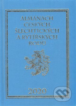 Almanach českých šlechtických a rytířských rodů 2020 - Karel Vavřínek, Miloslav sýkora (ilustrácie), Zdeněk Vavřínek, 2013