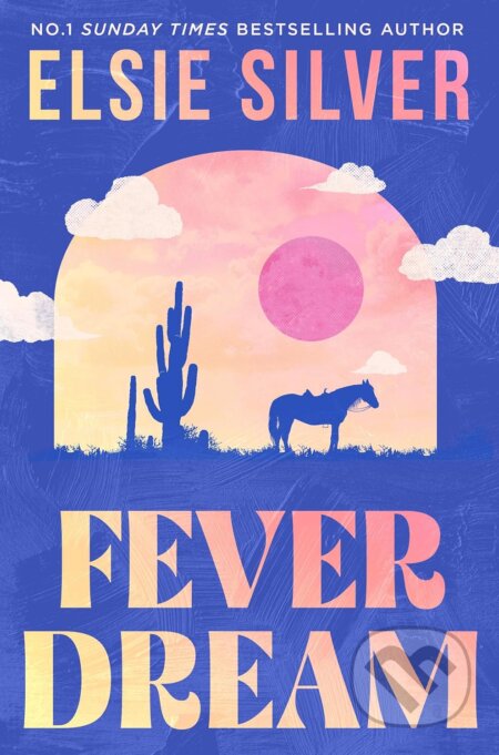 Fever Dream - Elsie Silver - kniha z kategorie Romantika