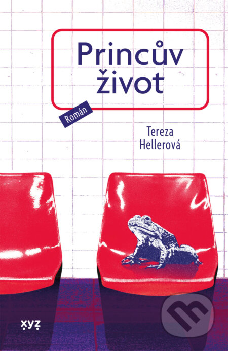 E-kniha: Princův život (Tereza Hellerová). XYZ, 2025