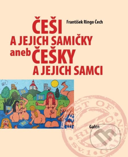 E-kniha: Češi a jejich samičky (Čech František Ringo). Galén, 2007