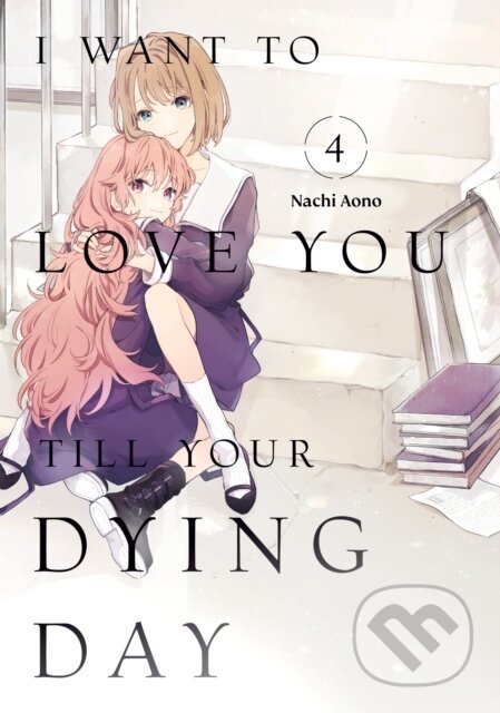 I Want to Love You Till Your Dying Day 4 - Nachi Aono - kniha z kategorie Komiksy