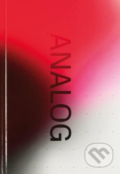 Kniha Analog Total: Fotografie heute