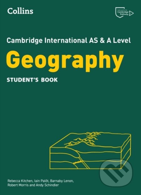 Kniha: GEOGRAPHY CAMBR INTER AS/A 2/E (HARPER) (Andy Schindler, Robert Morris, Rebecca Kitchen, Iain Palot a Barnaby Lenon). , 2025