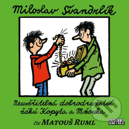 Kniha Neuvěřitelná dobrodružství žáků Kopyta a Mňouka