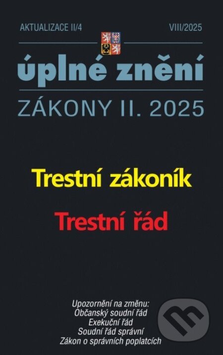 Aktualizace II/4 2025 Trestní zákoník, Trestní řád - kniha z kategorie Trestní právo