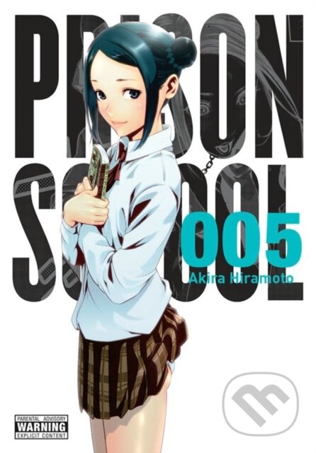 Kniha: Prison School, Vol. 5 (Akira Hiramoto). , 2016