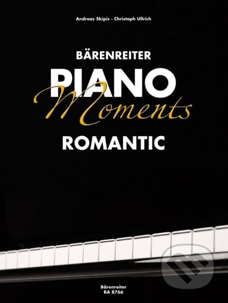 Kniha: Piano Moments - Romantic (Bärenreiter Praha). Bärenreiter Praha, 2025