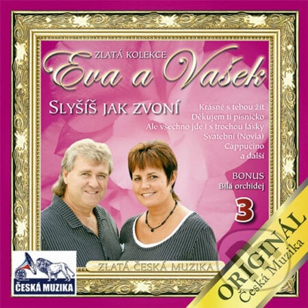 Eva a Vašek 3: Slyšíš jak zvoní - Eva a Vašek, Česká Muzika, 2010