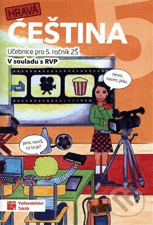 Kniha: Hravá čeština 5 - učebnice (Drahuše Čavnická). Taktik, 2025