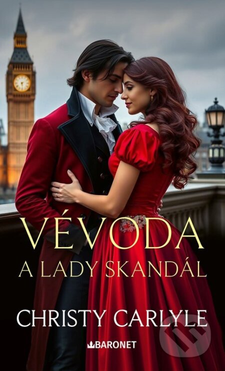 Vévoda a lady Skandál - Christy Carlyle - kniha z kategorie Romantická