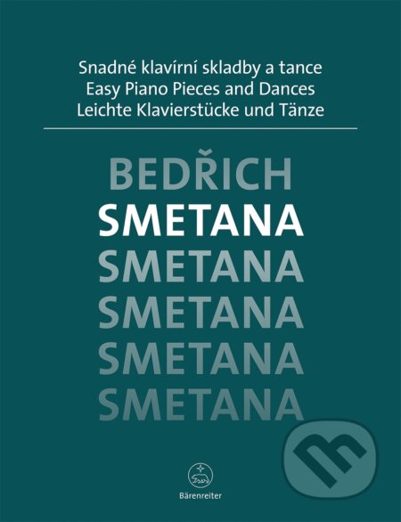 Kniha: Snadné klavírní skladby a tance (Bedřich Smetana). Bärenreiter Praha, 2024