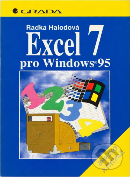 Kniha: Excel pro Windows 95 (Radka Halodová). Grada, 1996