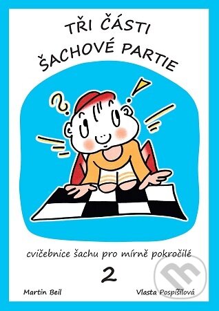 Kniha Tři části šachové partie 2.díl (2.vyd.)