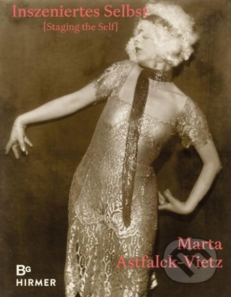 Kniha Marta Astfalck-Vietz: Staging the Self