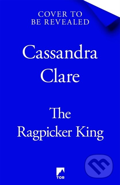 The Ragpicker King - Cassandra Clare