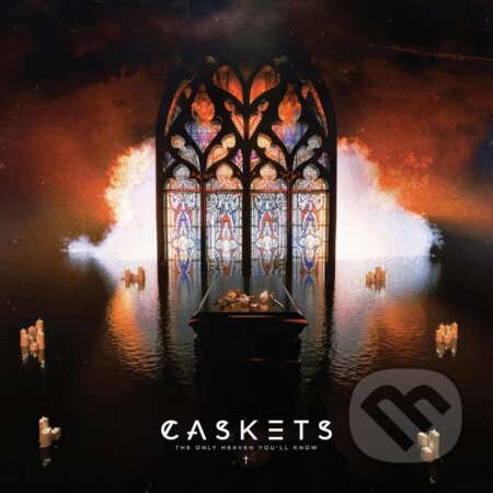 Caskets:  The Only Heaven You Ll Know LP - Caskets