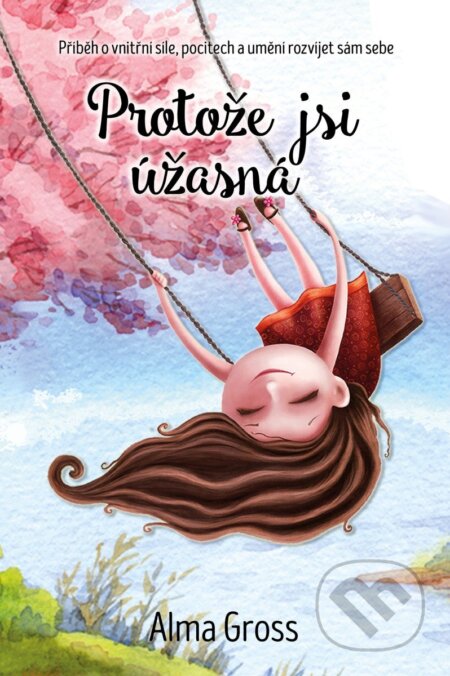 Protože jsi úžasná - Alma Gross