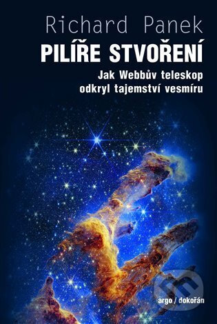 Kniha: Pilíře stvoření (Richard Panek). Argo, 2026