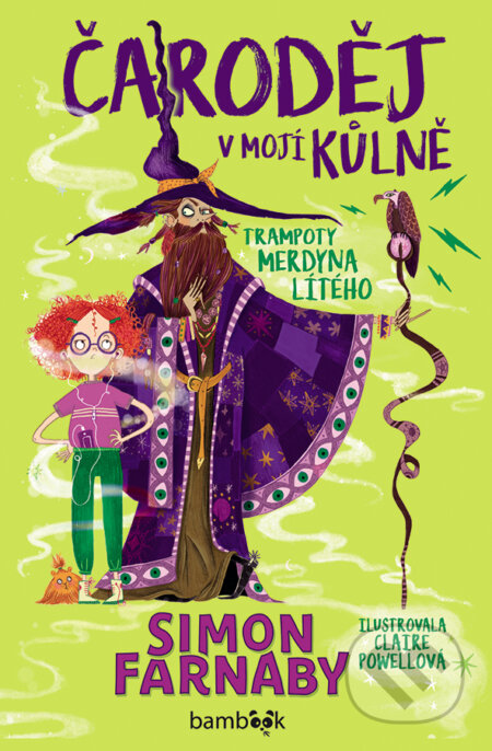 Kniha: Čaroděj v mojí kůlně (Simon Farnaby). Bambook, 2025