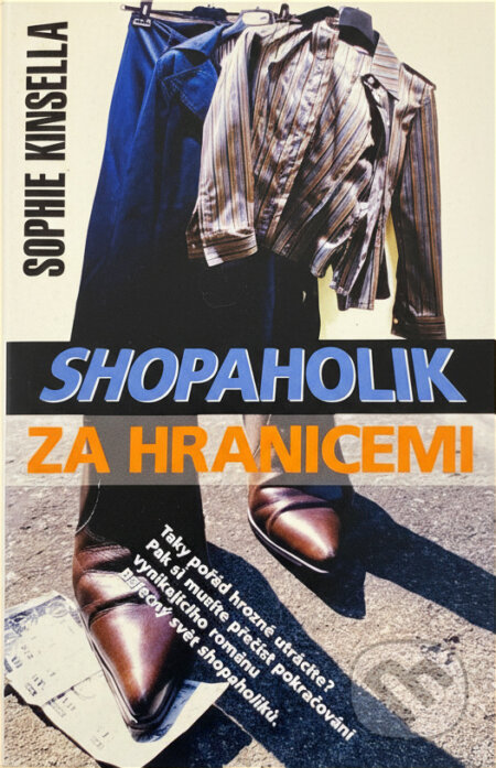 Kniha: Shopaholik za hranicemi (Sophie Kinsella). Metafora, 2004