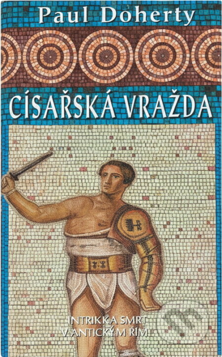 Kniha: Císařská vražda (Paul Doherty). Metafora
