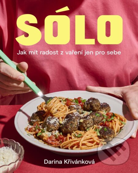 Sólo (Jak mít radost z vaření jen pro sebe) - Darina Křivánková - kniha z kategorie Kuchařky
