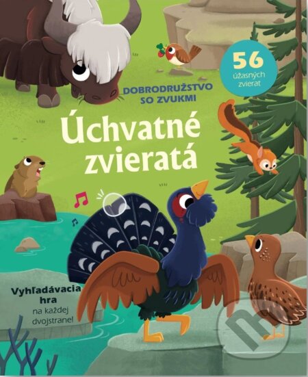 Dobrodružstvo so zvukmi: Úchvatné zvieratá (56 úžasných zvierat)