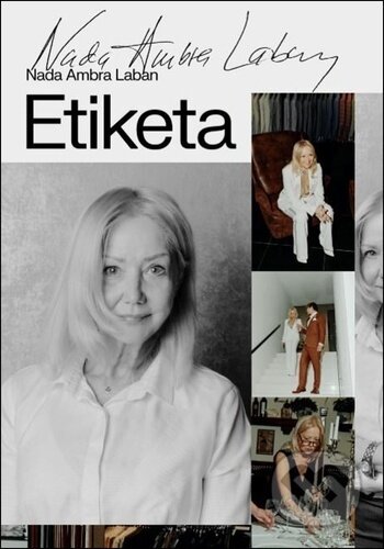 Etiketa (je klíč k úspěchu) - Nada Ambra Laban