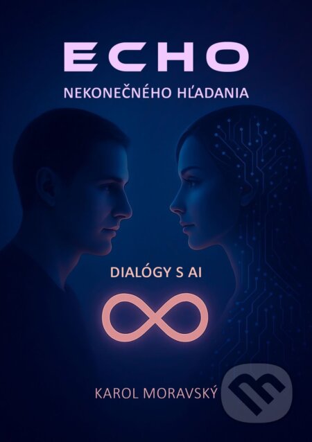 E-kniha: Echo nekonečného hľadania (Karol Moravský). Nadácia LEA