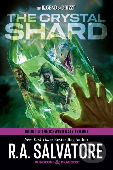 Kniha: The Crystal Shard: Dungeons & Dragons : Book 1 of The Icewind Dale Trilogy (R. A. Salvatore). , 2024