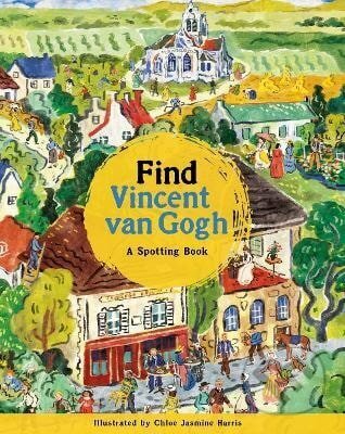 Find Vincent van Gogh: A Spotting Book - kniha z kategorie Beletrie pro děti