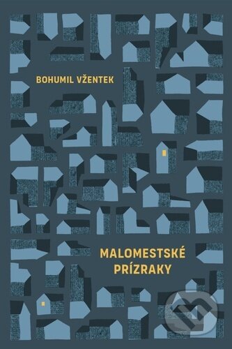 Kniha Malomestské prízraky